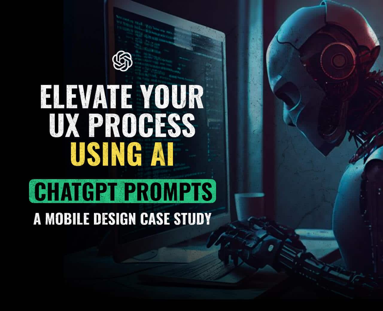 UX Design Simplified - Top 18 ChatGPT Prompts
